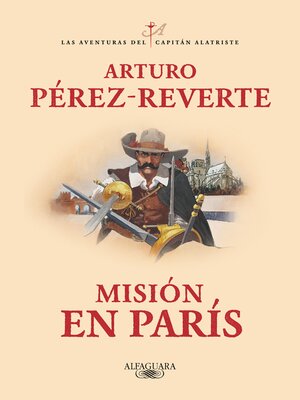 cover image of Misión en París (Las aventuras del capitán Alatriste 8)